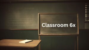 Classroom 6x