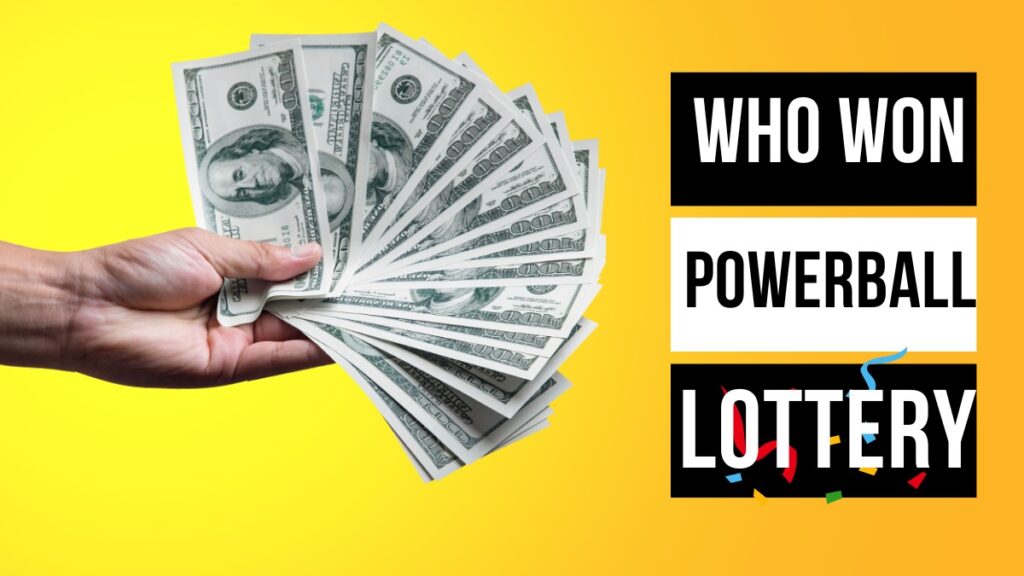 Did Anyone Win the Powerball? Unraveling the Mystery